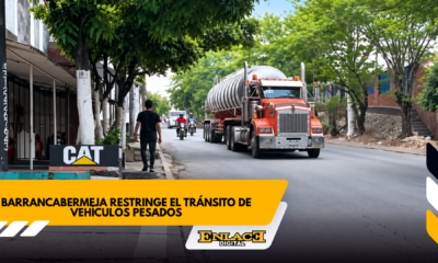 Barrancabermeja restringe el paso de vehículos de carga pesada   enlace televisión barrancabermeja | noticias deportes y entretenimiento en santander