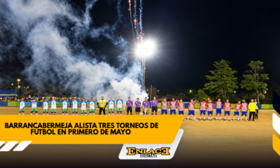 Barrancabermeja prepara nuevos torneos de fútbol en el barrio primero de mayo   enlace televisión barrancabermeja | noticias deportes y entretenimiento en santander
