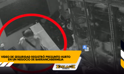 Cámaras captaron presunto hurto en negocio de barrancabermeja   enlace televisión barrancabermeja | noticias deportes y entretenimiento en santander